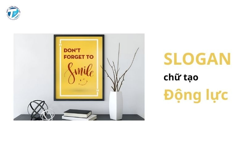 Tranh slogan là tranh trang trí với những câu nói truyền cảm hứng